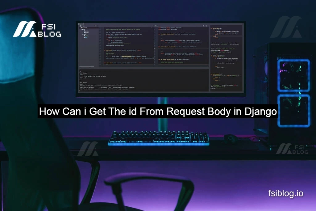 How Can i Get The id From Request Body in Django